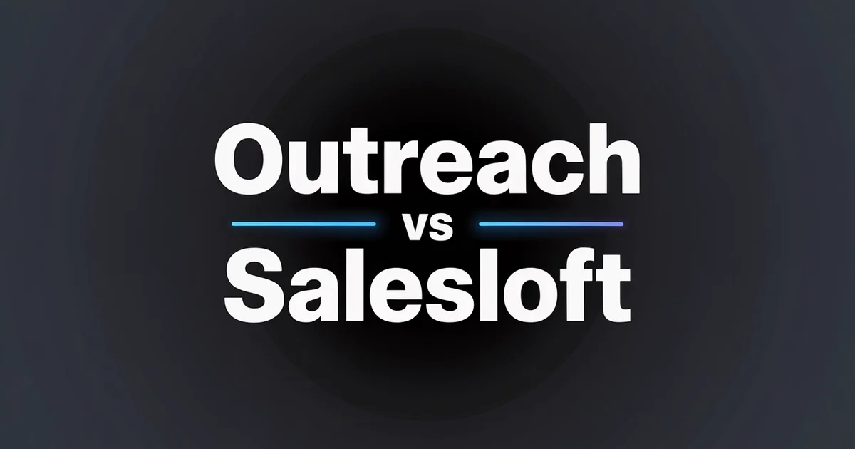 Outreach vs SalesLoft: Sales Engagement Platform Comparison [2026]
