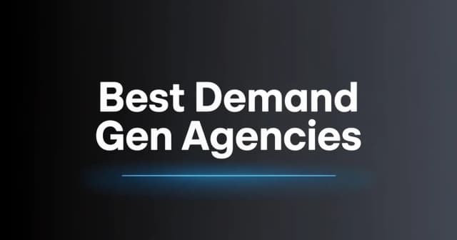 Best Demand Generation Agencies: Top 15 in 2026